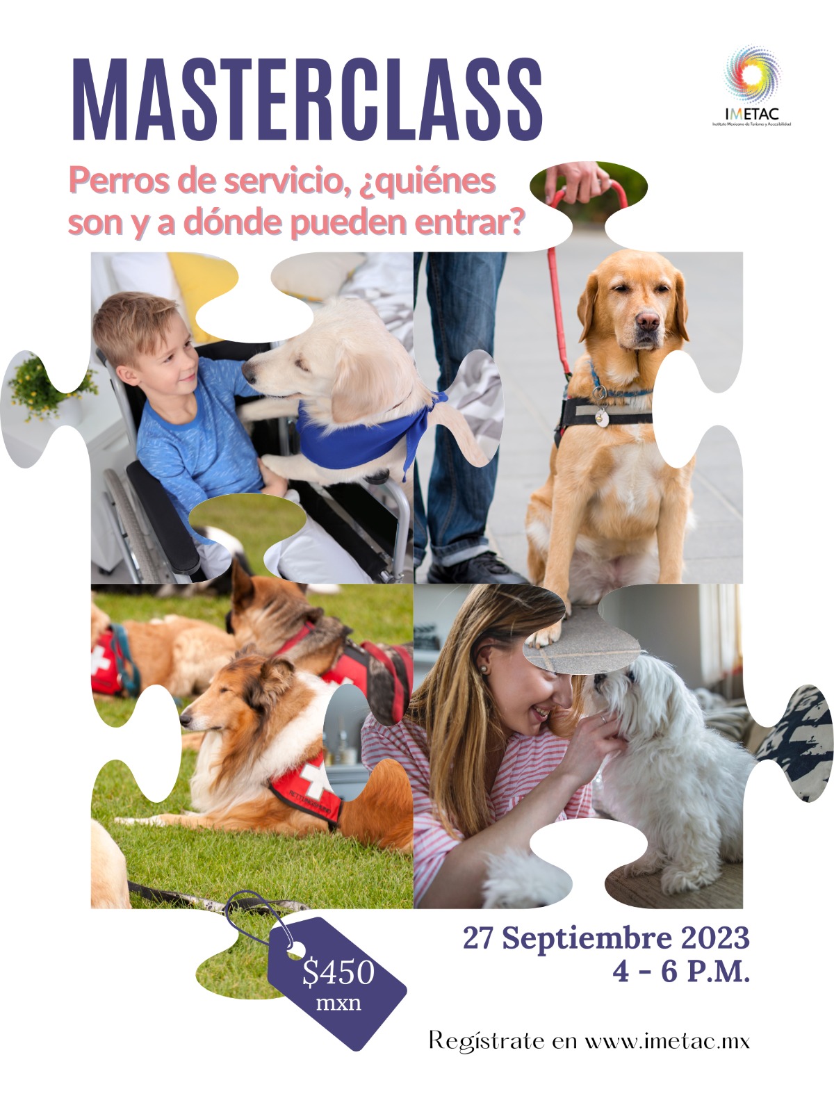 Volante vertical con cuatro fotografías de perros de servicio. Arriba de la foto están: el logotipo del IMETAC, el texto "Masterclass Perros de servicio, ¿quiénes son y a dónde pueden entrar?", la fecha (27 de septiembre) y el horario (16 a 18 horas).