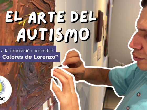 Foto de una persona con discapacidad visual leyendo la cédula en braille de una pintura en un museo. La pintura es abstracta, como con brochazos que forman líneas en relieve. Sobre la imagen aparece el texto "El arte del autismo"